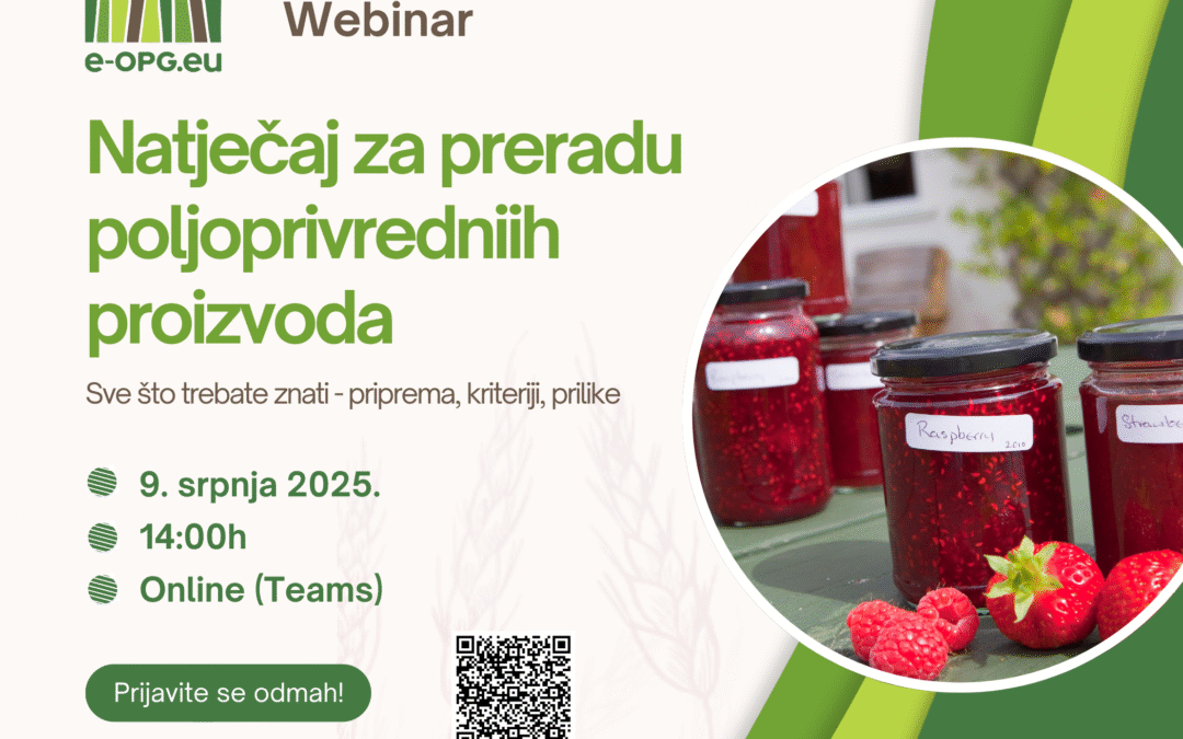 WEBINAR: Sve o natječaju za preradu poljoprivrednih proizvoda (73.11)